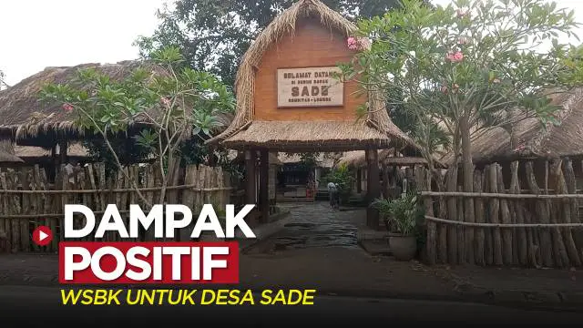 Berita video dampak positif yang dirasakan warga Desa Sade, Lombok, dengan adanya ajang seperti World Superbike, Jumat (11/11/2022).