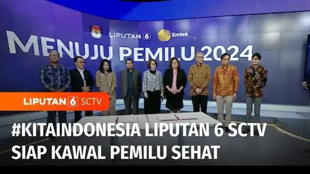 VIDEO: HUT ke-27, Liputan 6 SCTV Luncurkan #KitaIndonesia Sambut Pesta Demokrasi