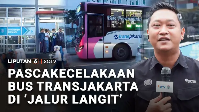 Pascakecelakaan Bus Transjakarta di 'Jalur Langit'