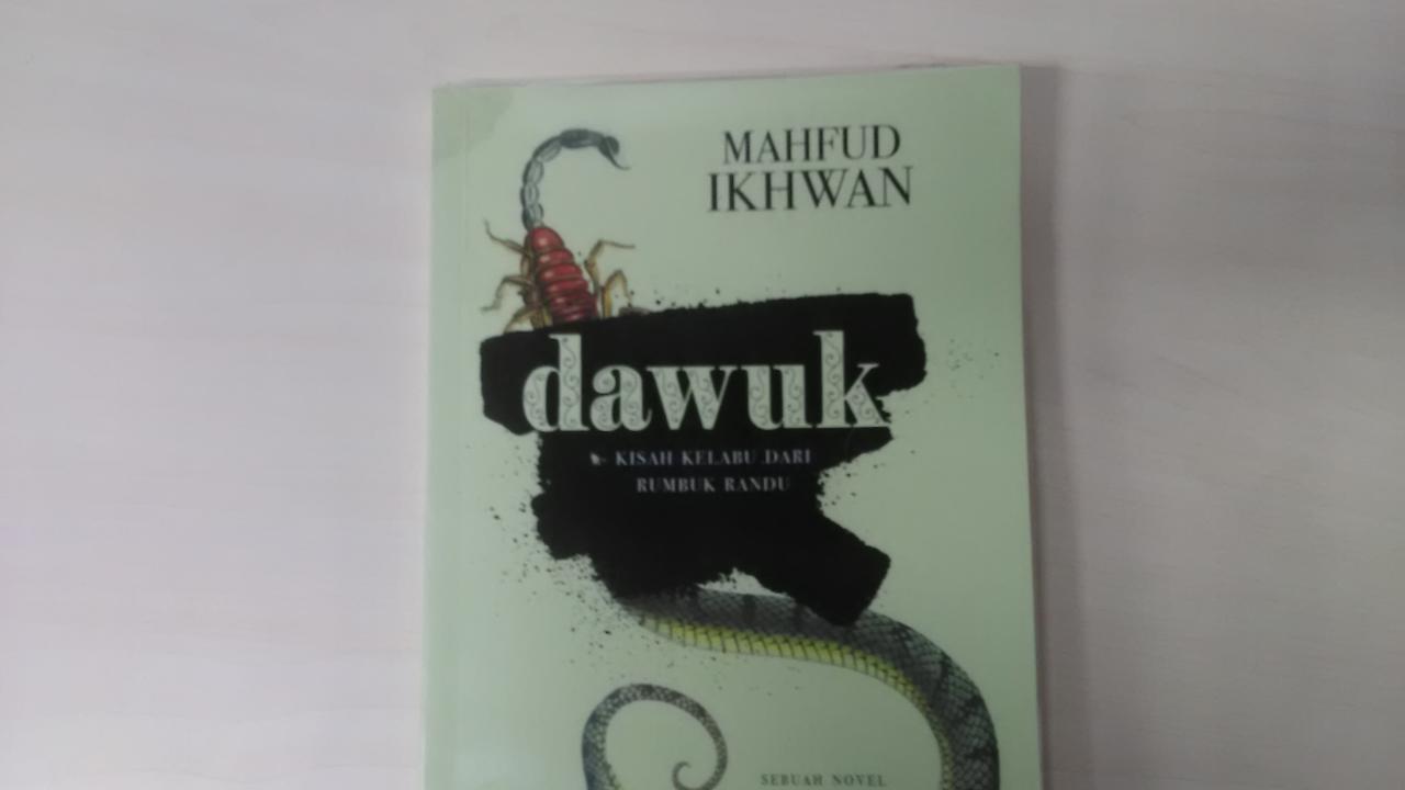 Novel Dawuk: Kisah Kelabu dari Rumbuk Randu Karya Mahfud Ikhwan