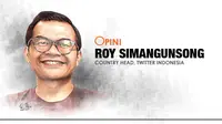 Opini Roy Simangunsong (Liputan6.com/Abdillah)