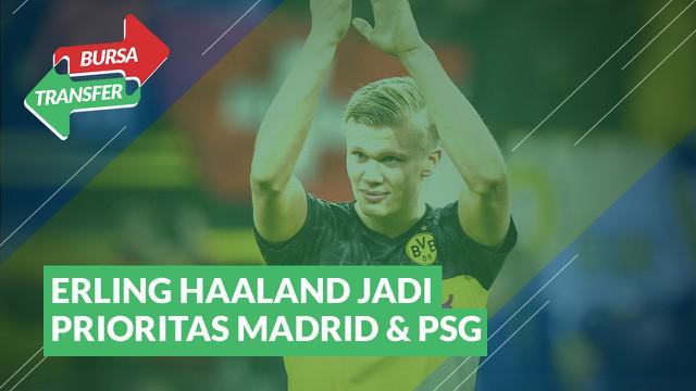 Video Bursa Transfer Real Madrid Dan Psg Bertarung Mendapatkan Erling Haaland Dunia Bola Com