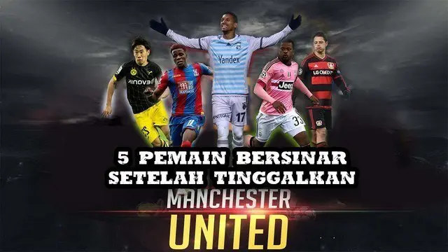 5 Pemain yang Sukses Setelah Tinggalkan MU