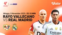 Link Live Streaming LaLiga 2025/26: Rayo Vallecano vs Real Madrid Eksklusif di Vidio