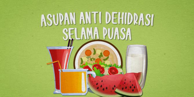 VIDEO: Catat, Asupan Anti Dehidrasi Selama Puasa Ramadan