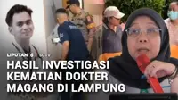 Terjawab sudah teka-teki di balik meninggalnya dokter muda peserta program internship atau magang, di Kota Metro, Lampung. Hasil investigasi polisi bersama Ikatan Dokter Indonesia, tak menemukan indikasi beban kerja berlebih, maupun tindak perundunga...