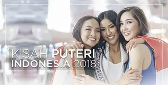 Kaya Pengalaman, Ini Kisah Puteri Indonesia 2018