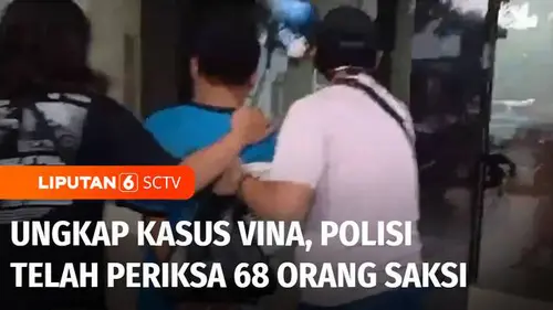 VIDEO: Ungkap Kasus Pembunuhan Vina, Polisi Telah Periksa 68 Orang Saksi