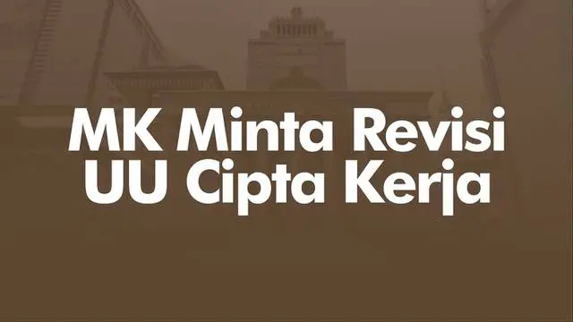 Mahkamah Konstitusi (MK) akhirnya memutuskan Undang-Undang No 11 Tahun 2020 soal Cipta Kerja untuk direvisi usai elemen buruh menggugat.