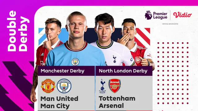 Live Streaming Big Match Liga Inggris Derby Manchester & London di Vidio Pekan Ini