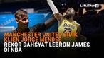Mulai dari Manchester United bidik klien Jorge Mendes hingga rekore dahsyat Lebron James di NBA di News Flash Sport Liputan6.com.