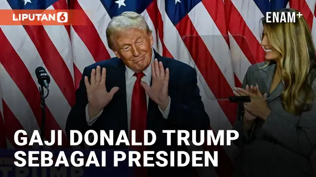 VIDEO: Berapa Gaji Donald Trump Sebagai Presiden AS?