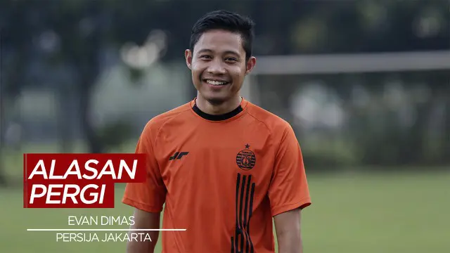 VIDEO: Tidak Menemui Kata Sepakat, Evan Dimas Resmi Tinggalkan Persija Jakarta