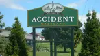 Kota ini memiliki nama cukup menyeramkan. Accident, alias kecelakaan. Apakah kota ini dikutuk lantaran banyaknya kecelakaan sehingga memiliki nama accident? Apapun alasannya, terasa cukup aneh jika tinggal di kota ’kecelakaan’. (lolwot.com)