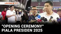 VIDEO: Jelang Opening Ceremony Piala Presiden 2025, Maruarar Sirait Tinjau Kesiapan Venue