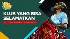 Berita video spotlight kali ini membahas tentang lima klub yang bisa menjadi destinasi berikutnya bagi Victor Osimhen apabila meninggalkan Napoli.