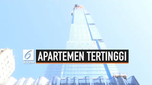 Apartemen setinggi 472 meter akan segera berdiri di kota New York, AS. Apartemen ini bakal menjadi apartemen tertinggi di dunia.