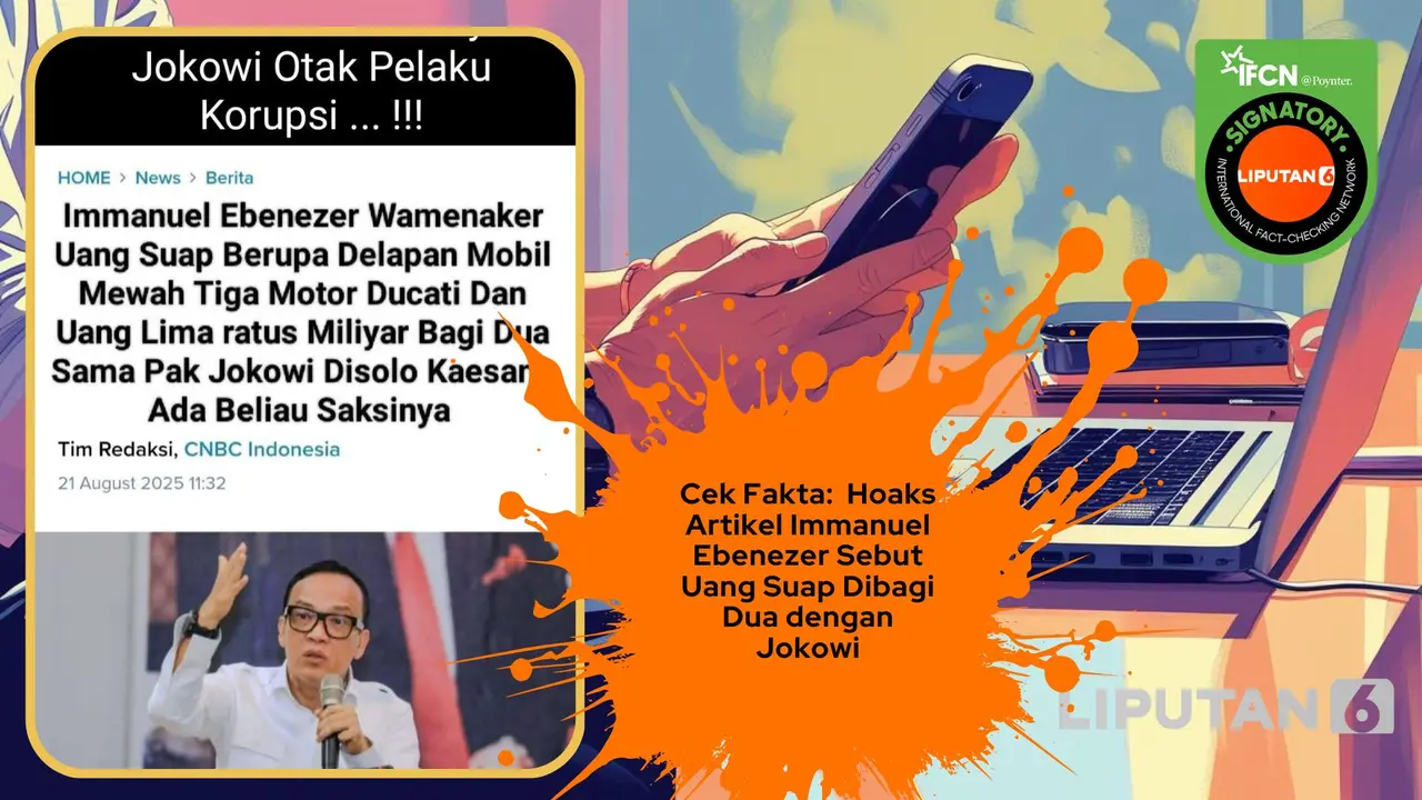 Cek fakta artikel Noel sebut uang suap dibagi dua dengan Jokowi