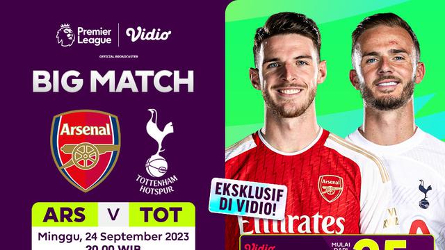 Link Live Streaming Arsenal Vs Tottenham di Vidio, 24 September 2023