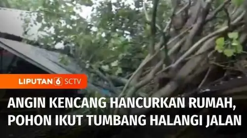 VIDEO: Angin Kencang Rusak Rumah dan Warung di Klaten, Warga Diminta Waspada Cuaca Ekstrem