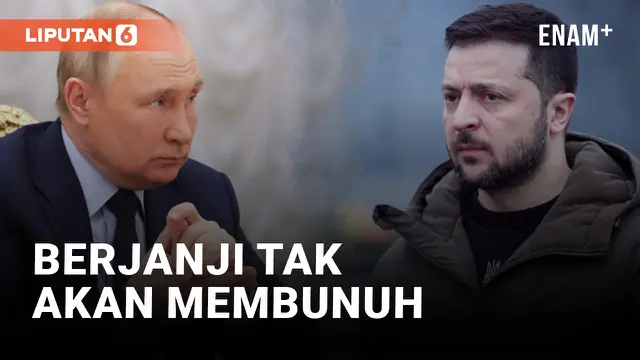 Vladimir Putin Berjanji Tak Akan Membunuh Presiden Ukraina Volodymyr Zelensky