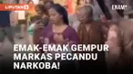 Basecamp Narkoba di Jambi Digerebek Sekelompok Emak-emak