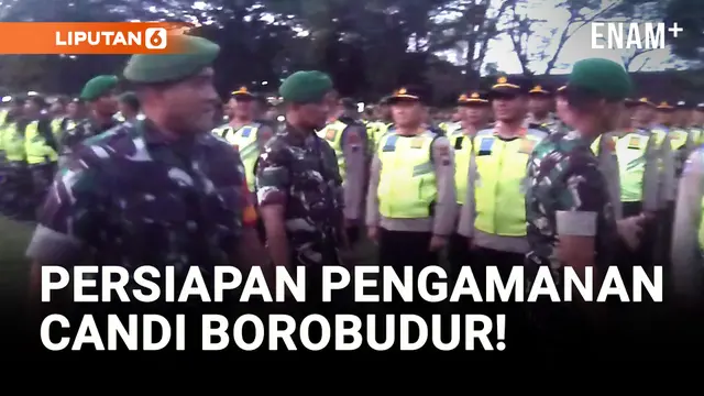 VIDEO: Presiden Macron Datang, Ribuan Personil Gabungan Siap Jaga Candi Borobudur!