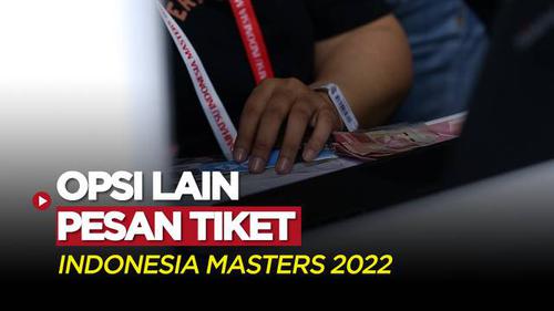 VIDEO: Tiket On the Spot Jadi Salah Satu Opsi Pecinta Bulutangkis untuk Nonton Langsung Indonesia Masters 2022