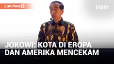 Dianggap Mencekam, Jokowi Tidak Mau Kota-kota di Indonesia Seperti di AS dan Eropa