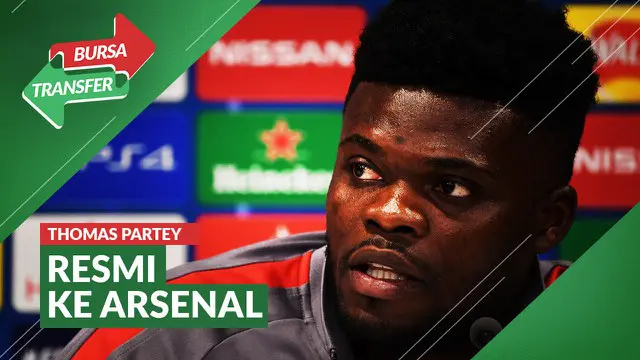 VIDEO Bursa Transfer: Arsenal Dapatkan Thomas Partey dari Atletico Madrid