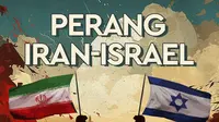 Ketegangan Perang Iran-Israel, Apa Dampaknya bagi Dunia?