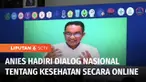 Calon Presiden nomor urut 1, Anies Baswedan menghadiri Dialog Nasional Komunitas Profesi dan Asosiasi Kesehatan dengan Capres Cawapres tentang pembangunan kesehatan Indonesia secara online di kawasan Pancoran, Jakarta Selatan.