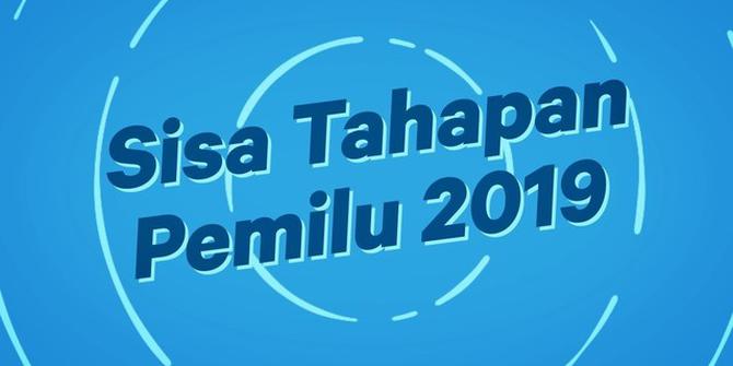 VIDEO: Sisa Tahapan Pemilu 2019