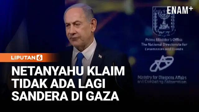 Netanyahu Klaim Tidak Ada Lagi Sandera di Gaza