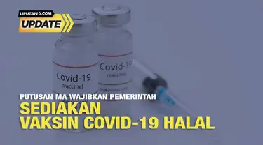 Mahkamah Agung atau MA memenangkan gugatan Yayasan Konsumen Muslim Indonesia atau YKMI agar pemerintah Indonesia menyediakan vaksin Covid-19 halal.