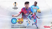 Link Live Streaming Europa : Napoli Vs Barcelona di Vidio, Asa Penentuan Kedua Tim