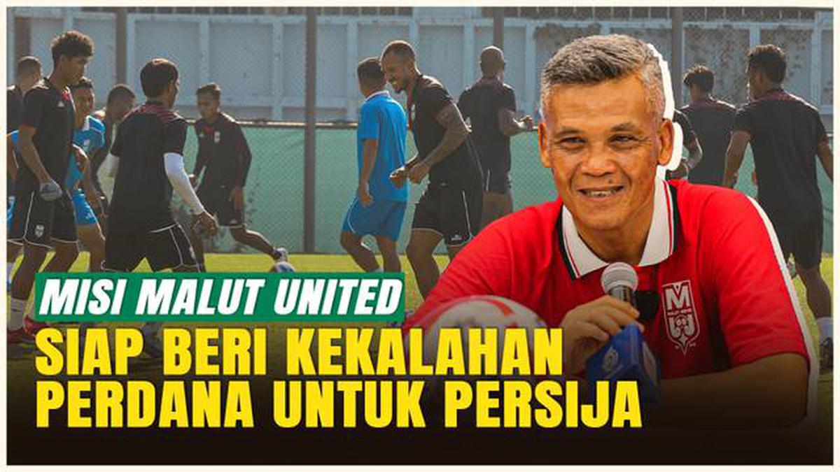 VIDEO: Malut United Tantang Persija Jakarta, Siap Beri Kekalahan Perdana!