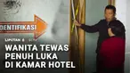 Seorang wanita tewas dengan sejumlah luka dan mulut tersumpal kaus kaki di sebuah kamar hotel di Tanah Abang, Jakarta Pusat. Polisi menangkap pelaku di lokasi persembunyiannya.