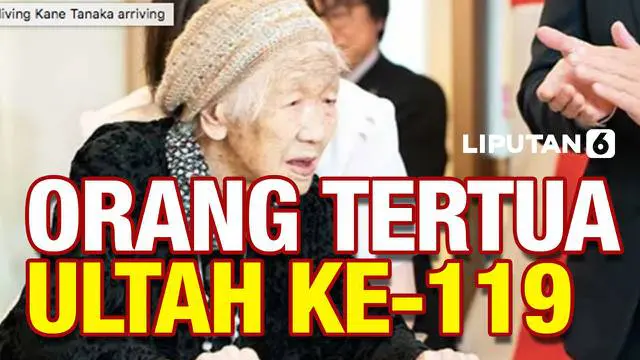 Kane Tanaka, wanita asal Jepang hingga kini masih memegang rekor sebagai orang tertua di dunia. Ia baru saja merayakan ulang tahun yang ke-119.