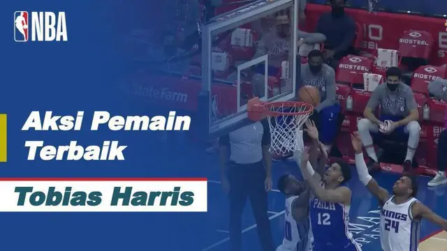 Berita video aksi pemain terbaik NBA hari ini ada bintang bintang Philadelphia 76ers, Tobias Harris.