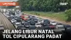 H-2 PERAYAAN NATAL, ARUS MUDIK DAN WISATA DI TOL CIPULARANG PADAT