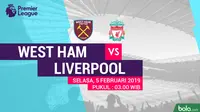 Premier League: West Ham United Vs Liverpool (Bola.com/Adreanus Titus)