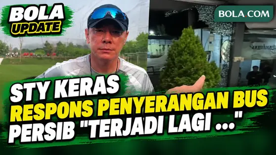 Tegas! Respons STY Soal Penyerangan Bus Persib Diduga Oleh Suporter Persija: Tak Boleh Terjadi Lagi