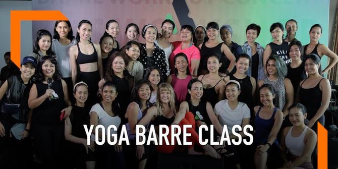 VIDEO: Yoga Barre Class, Paduan Kekuatan dan Keseimbangan