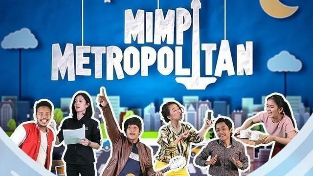 ilustrasi mimpi metropolitan/credit: Net TV