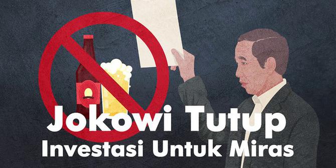 VIDEOGRAFIS: Jokowi Tutup Investasi Untuk Miras