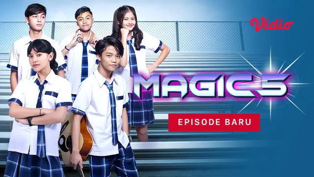 Episode Baru Magic 5 Indosiar
