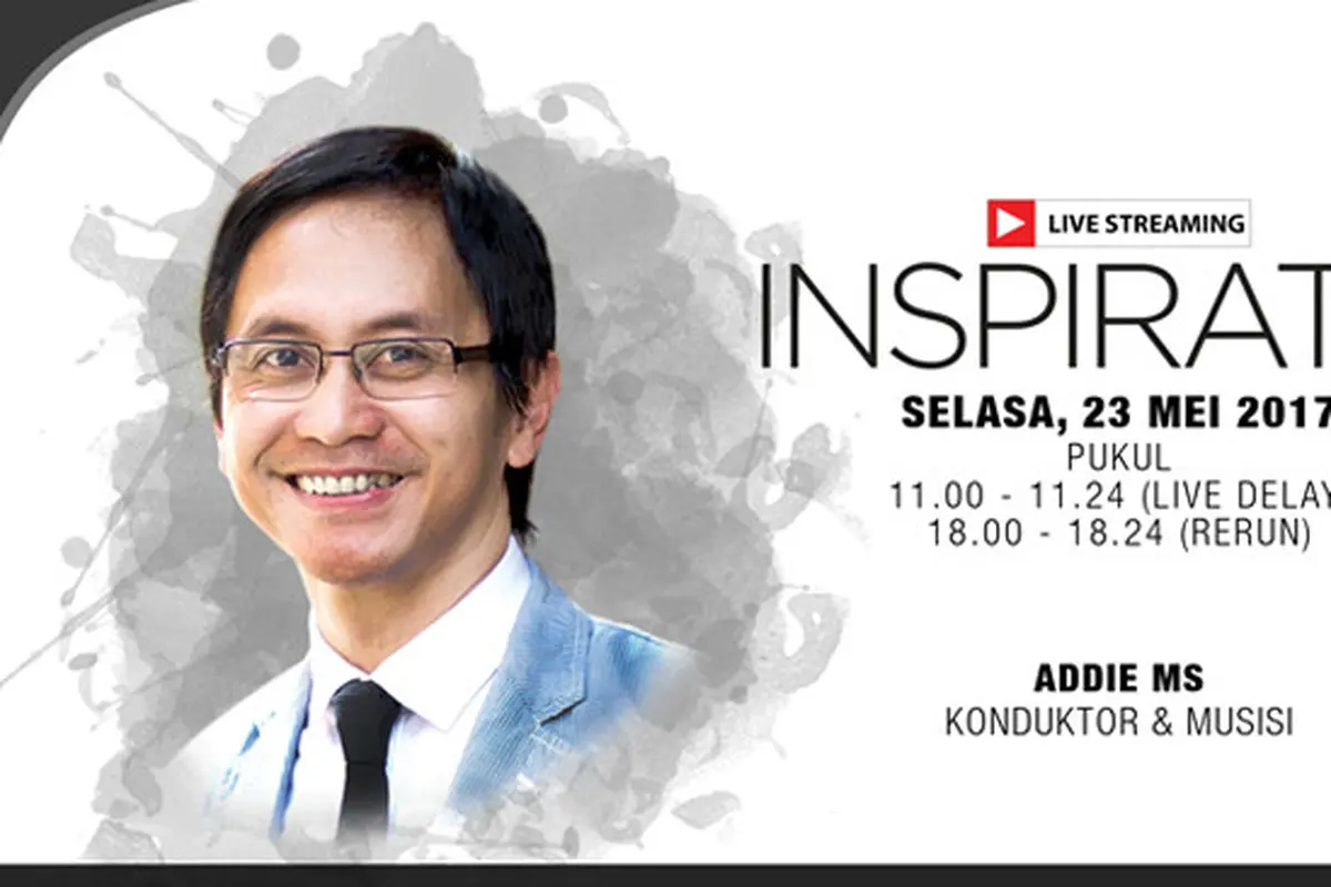 Saksikan INSPIRATO Bersama Addie MS, Konduktor dan Musisi