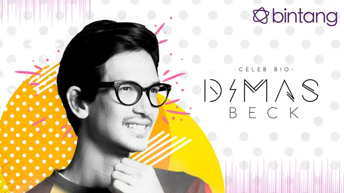 [Bintang] Celeb Bio Dimas Beck