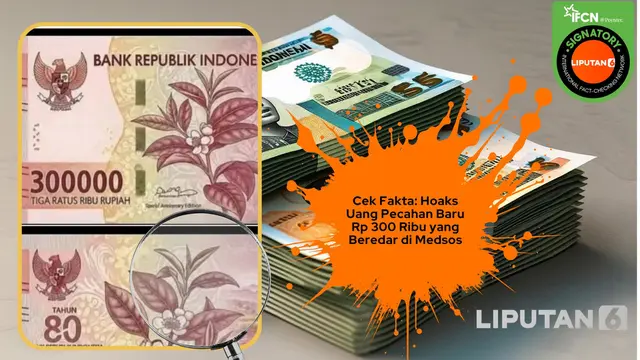 Cek fakta uang pecahan baru Rp 300 ribu